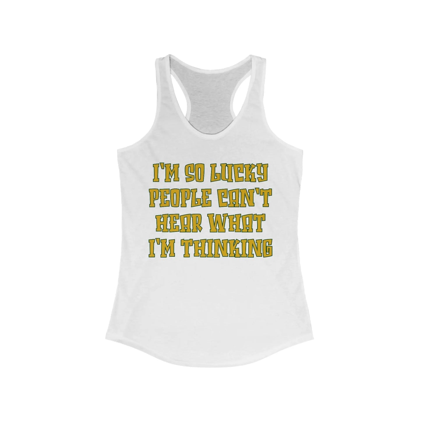 Can't Hear What I'm Thinking Women's Racerback Tank - Wicked Tees