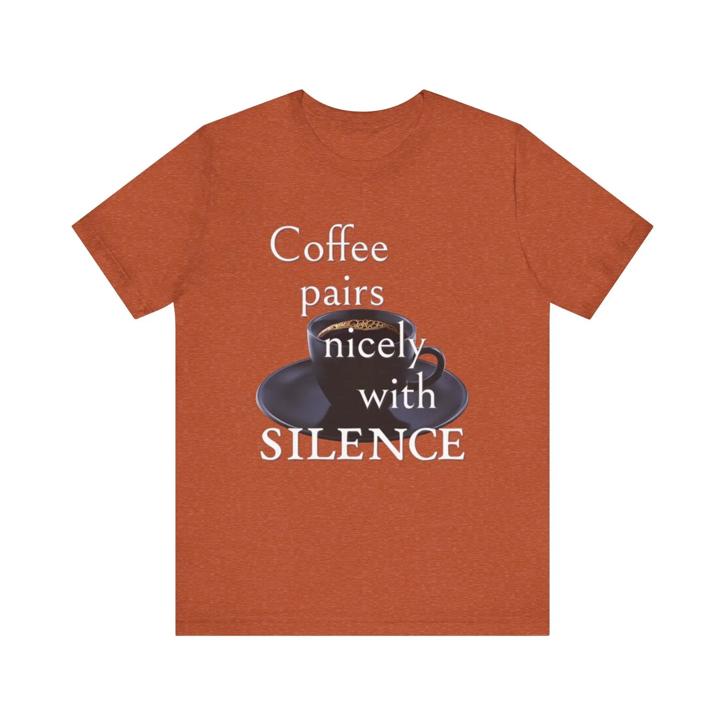 Coffee Pairs Nicely With Silence Women's Tee - Wicked Tees