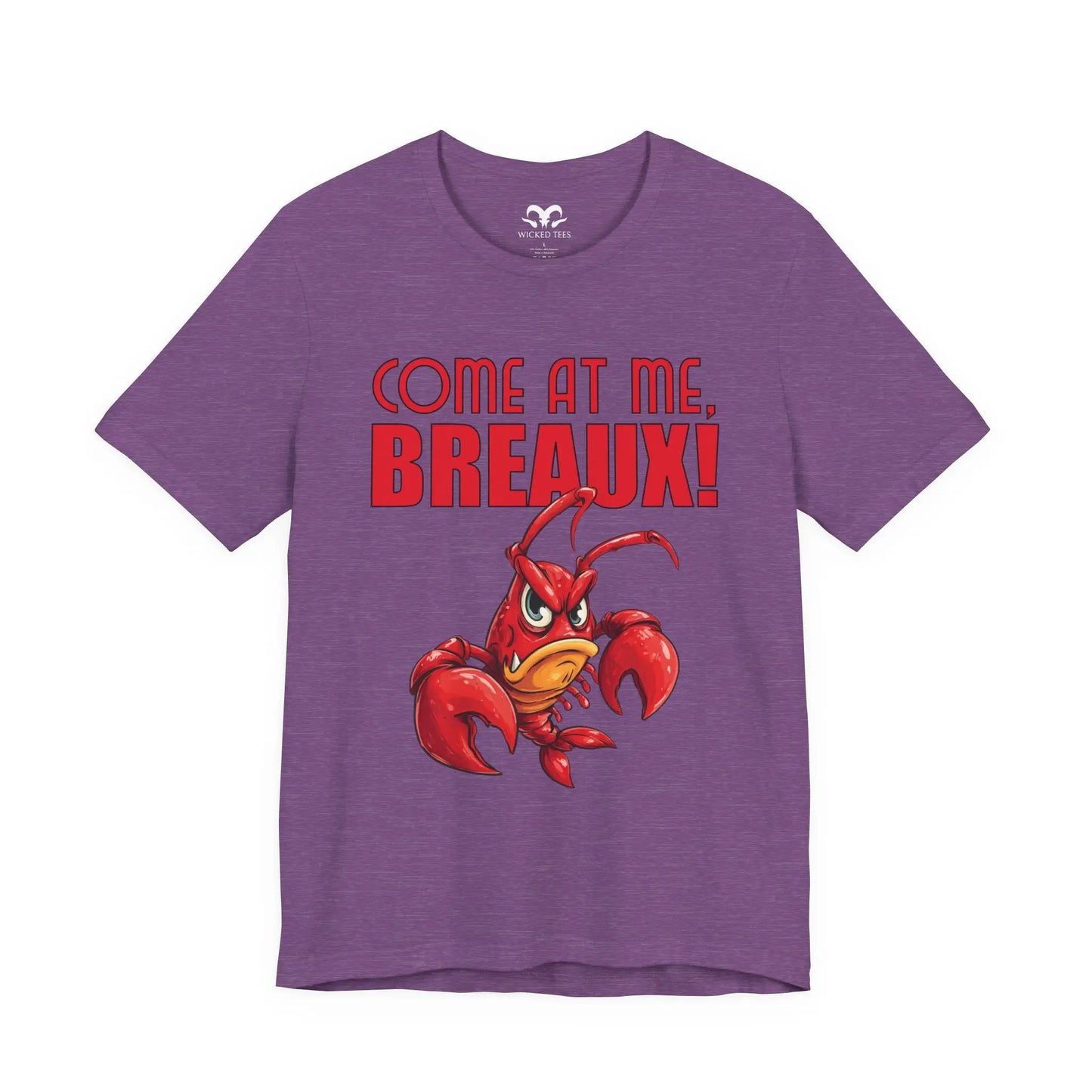 Come At Me Breaux Men's Short Sleeve Tee - Wicked Tees