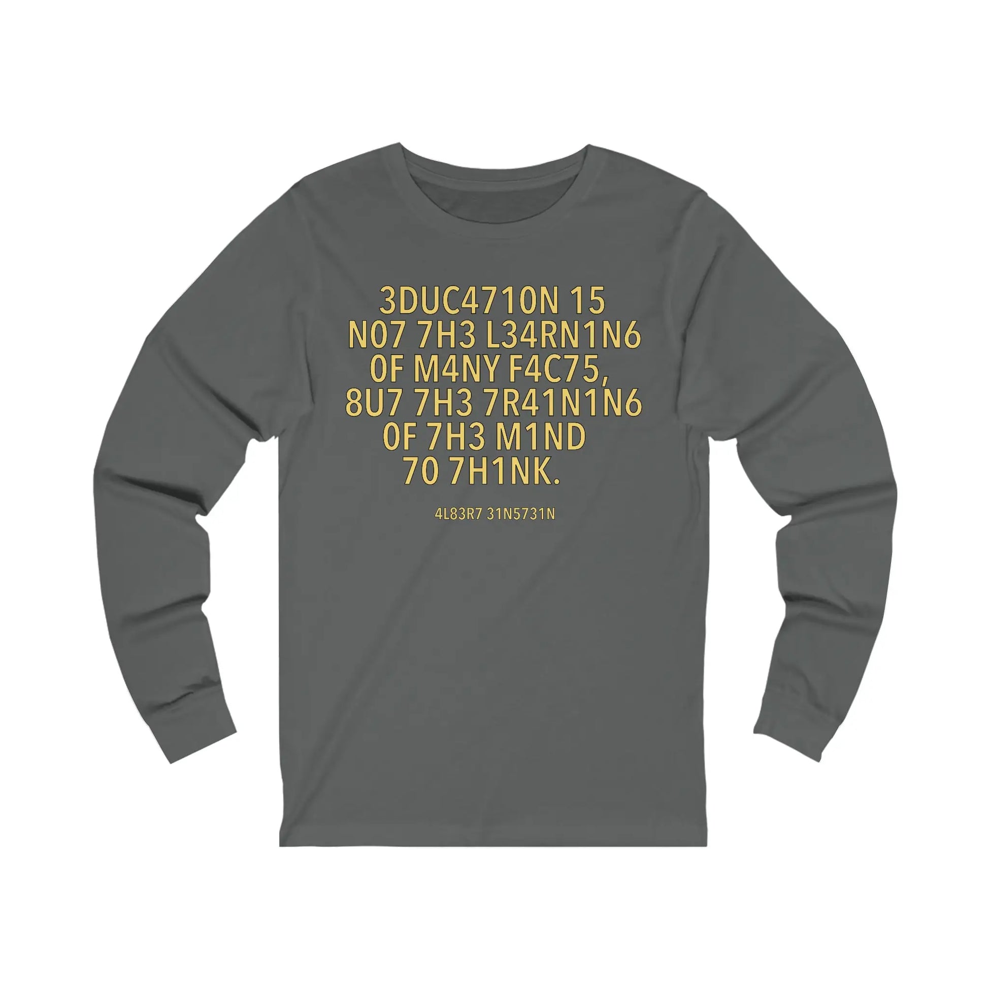 Education Is Not The Learning Men's Long Sleeve Tee - Wicked Tees