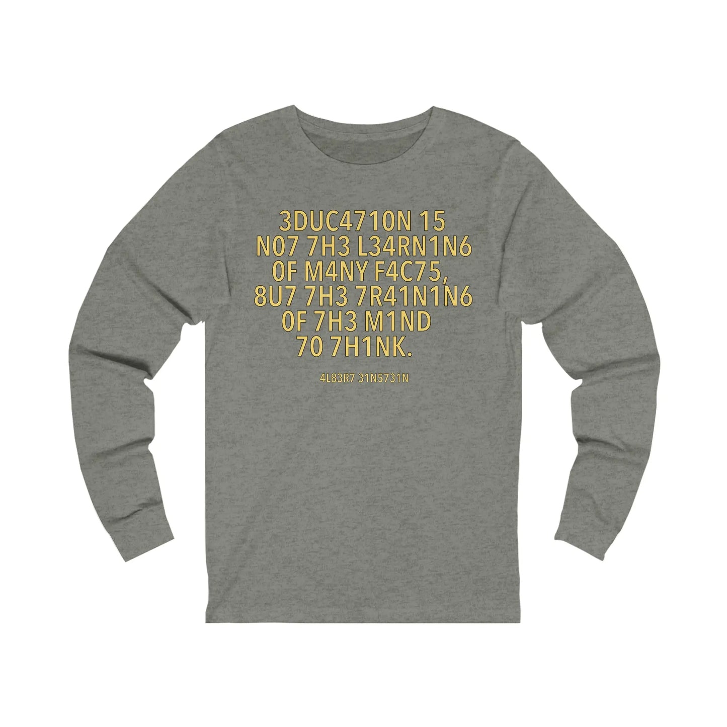 Education Is Not The Learning Men's Long Sleeve Tee - Wicked Tees
