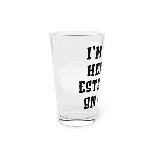 I'm Just Here To Establish An Alibi Pint Glass, 16oz - Wicked Tees
