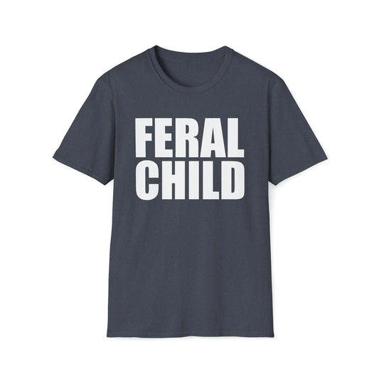 Feral Child Women's Softstyle T-Shirt - Wicked Tees