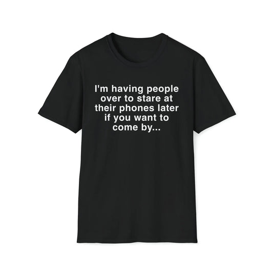 Having People Over Women's Softstyle T-Shirt - Wicked Tees
