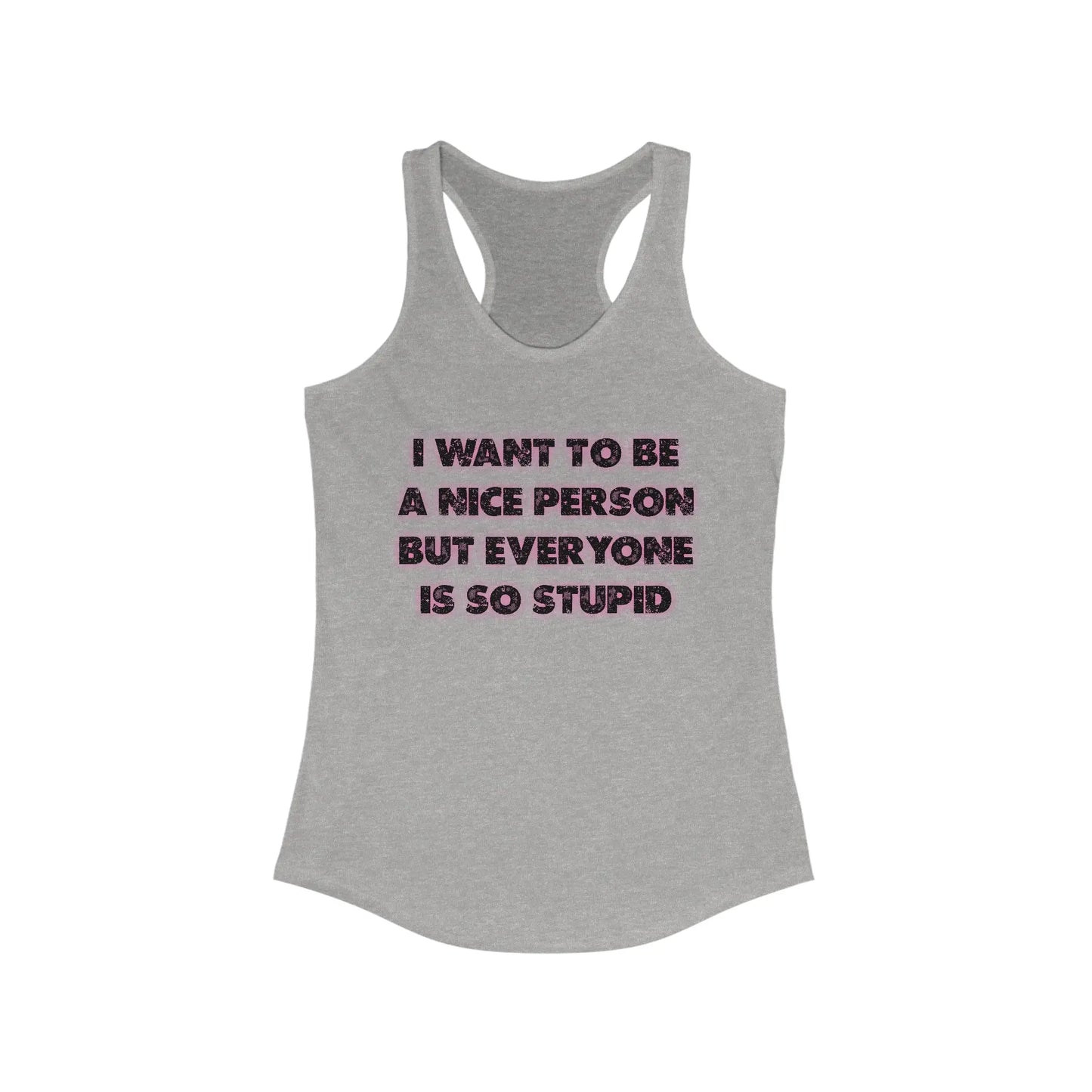 I Want To Be A Nice Person Women's Racerback Tank - Wicked Tees