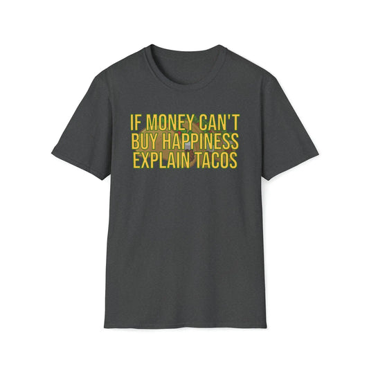 If Money Can't Buy Happiness Women's Softstyle T-Shirt - Wicked Tees