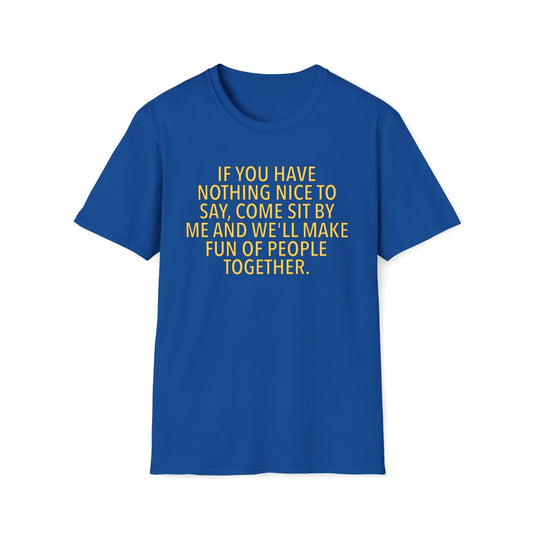If You Have Nothing Nice To Say Women's T-Shirt - Wicked Tees