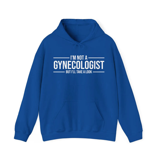 I'm Not A Gynecologist Men's Hooded Sweatshirt - Wicked Tees