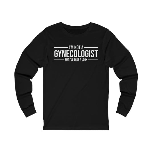 I'm Not A Gynecologist Men's Jersey Long Sleeve Tee - Wicked Tees