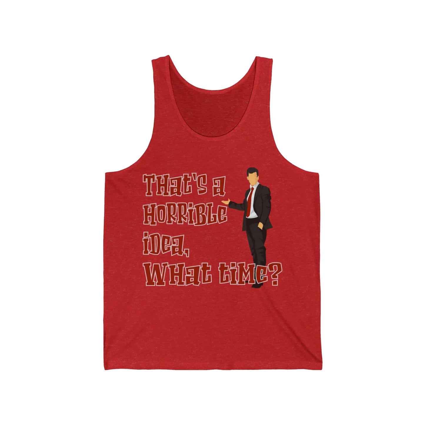 That's A Horrible Idea What Time Men's Jersey Tank - Wicked Tees