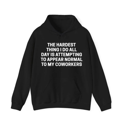 The Hardest Thing I Do Men's Hooded Sweatshirt - Wicked Tees