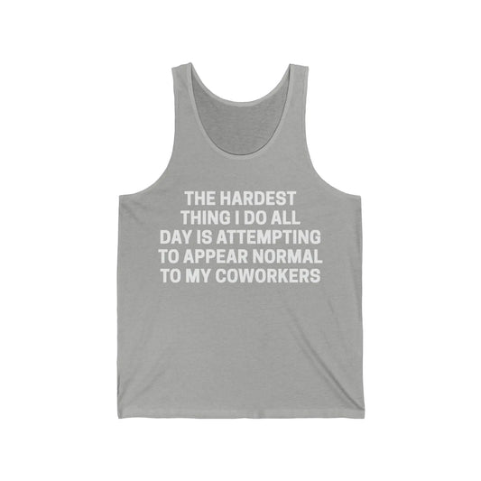 The Hardest Thing I Do Men's Jersey Tank - Wicked Tees