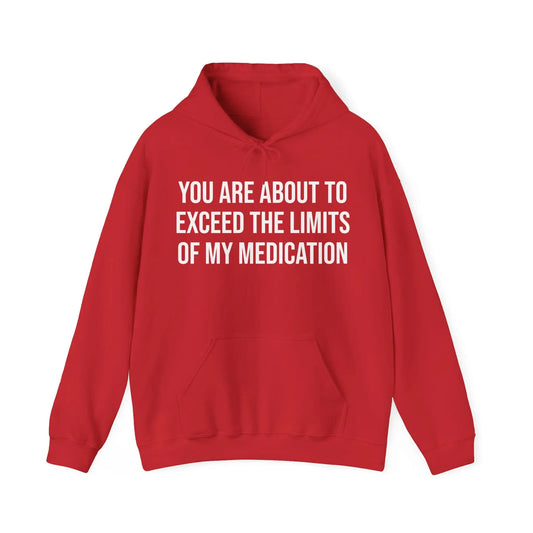 The Limits Of My Medication Men's Hooded Sweatshirt - Wicked Tees