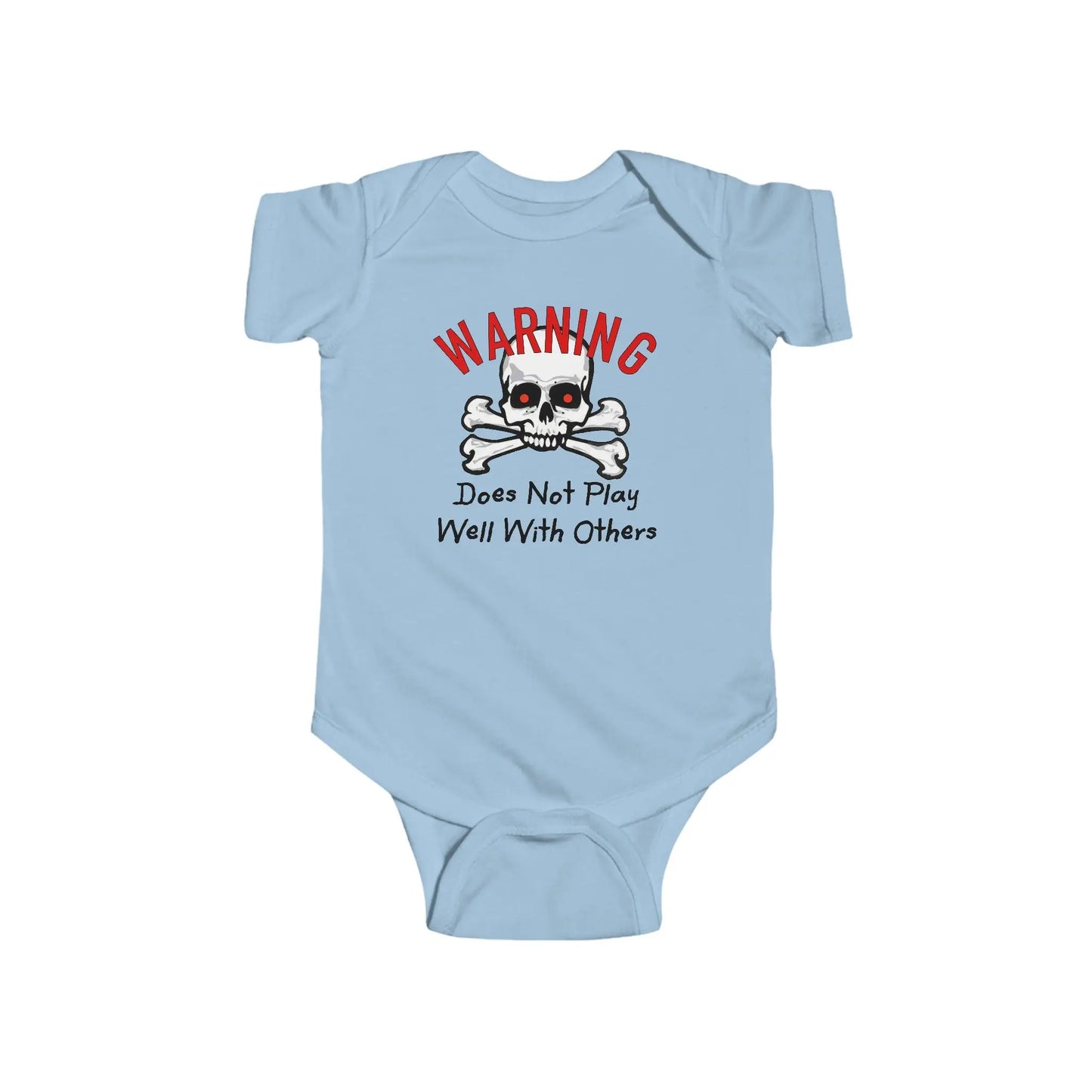Warning Does Not Play Well With Others Infant Bodysuit - Wicked Tees