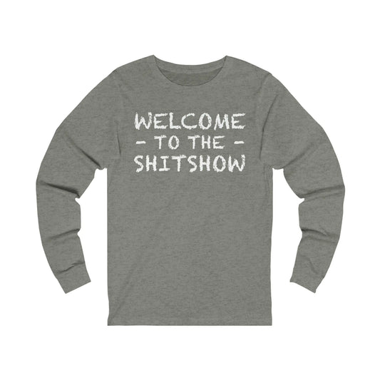Welcome To The Shitshow Men's Jersey Long Sleeve Tee - Wicked Tees