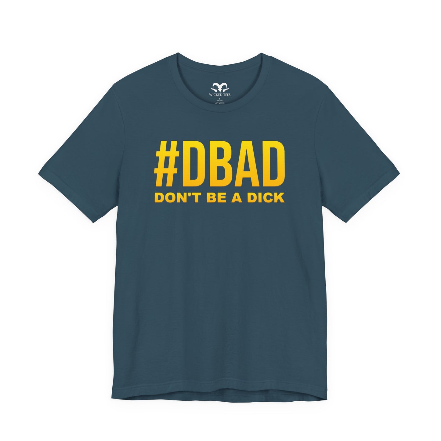 Don't Be A D*ck Men's Tee - Wicked Tees