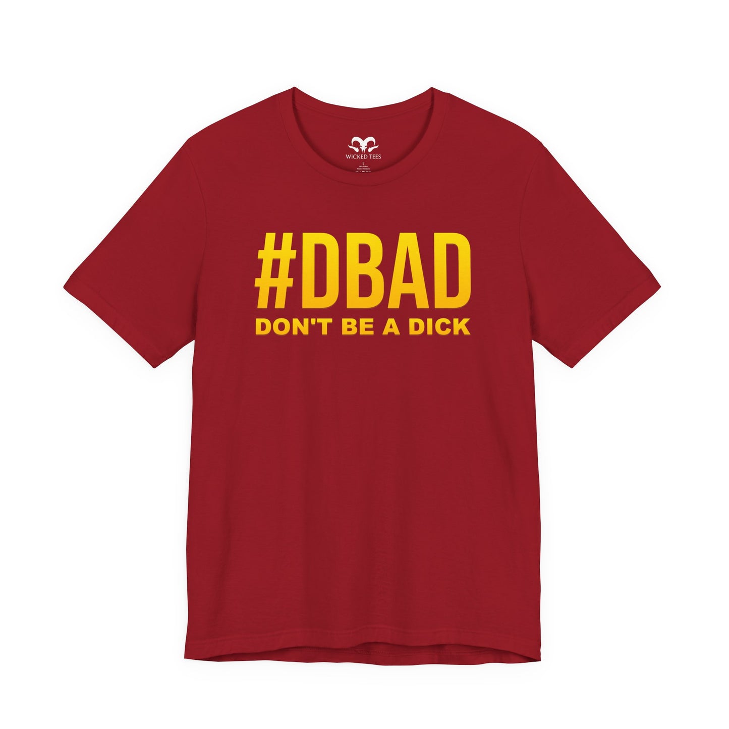 Don't Be A D*ck Men's Tee - Wicked Tees