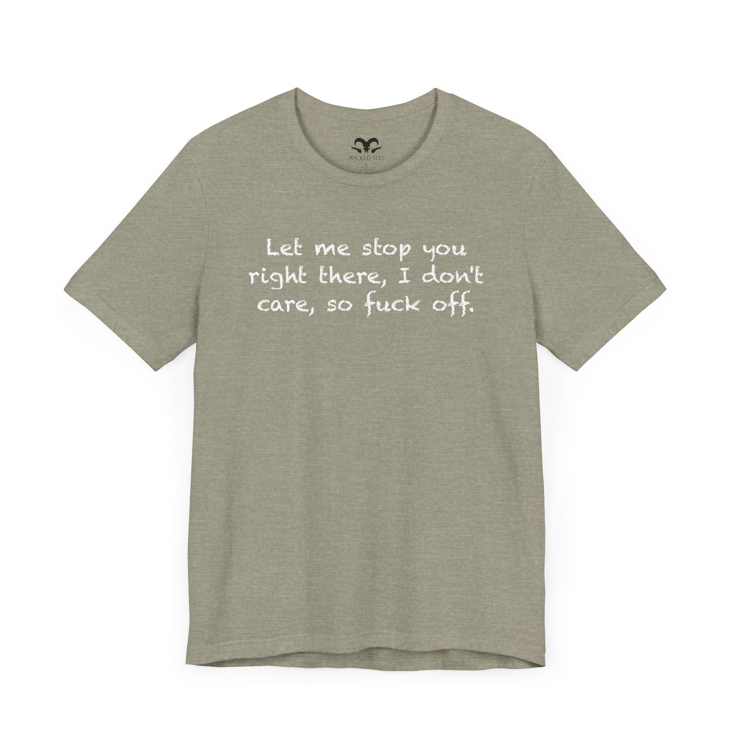 Let Me Stop You Right There Men's Tee - Wicked Tees