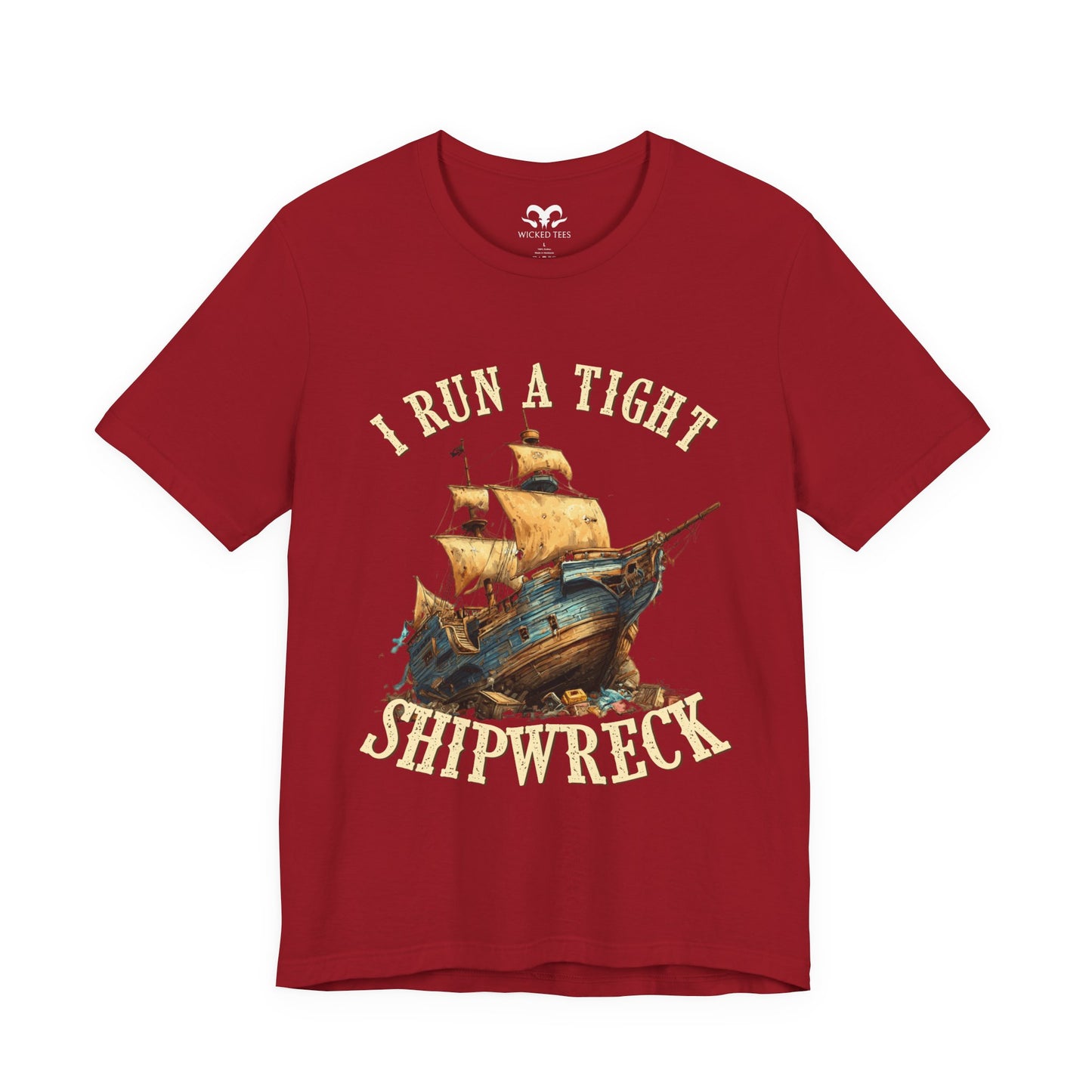 I Run A Tight Shipwreck Men's Tee