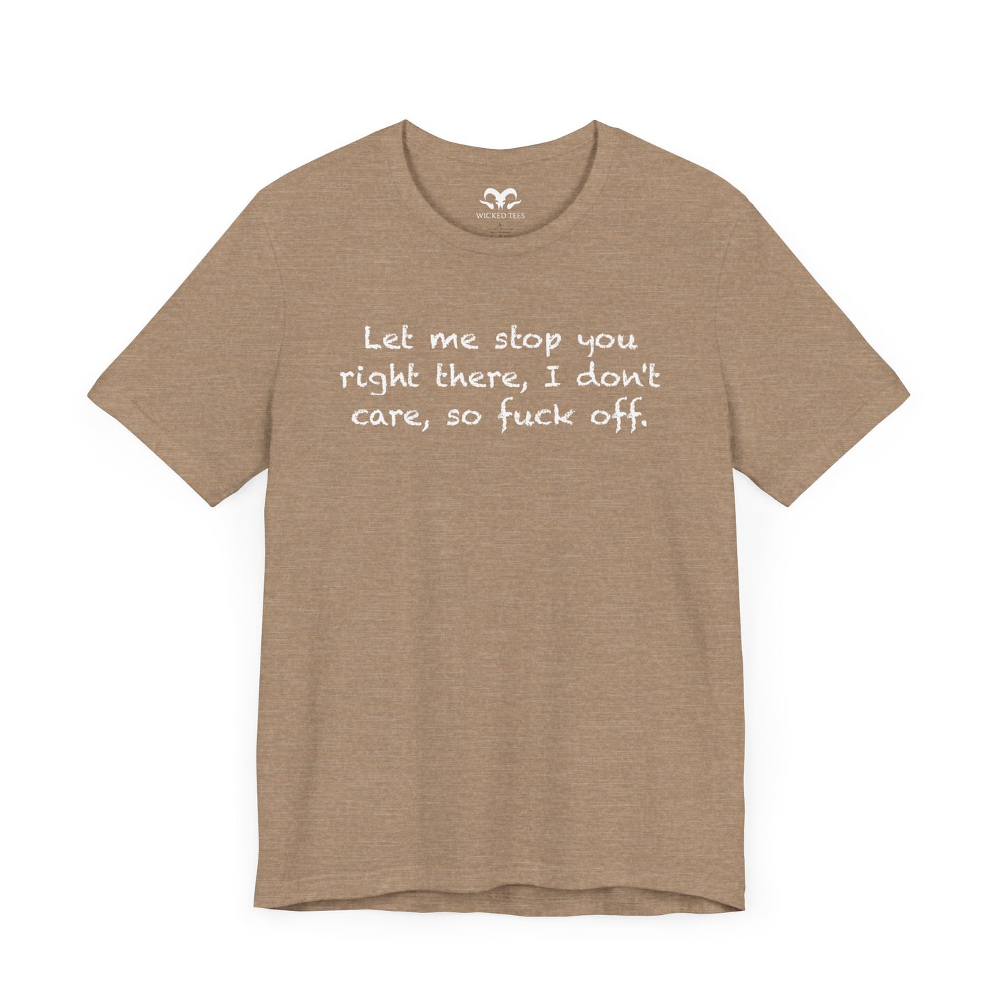 Let Me Stop You Right There Men's Tee - Wicked Tees