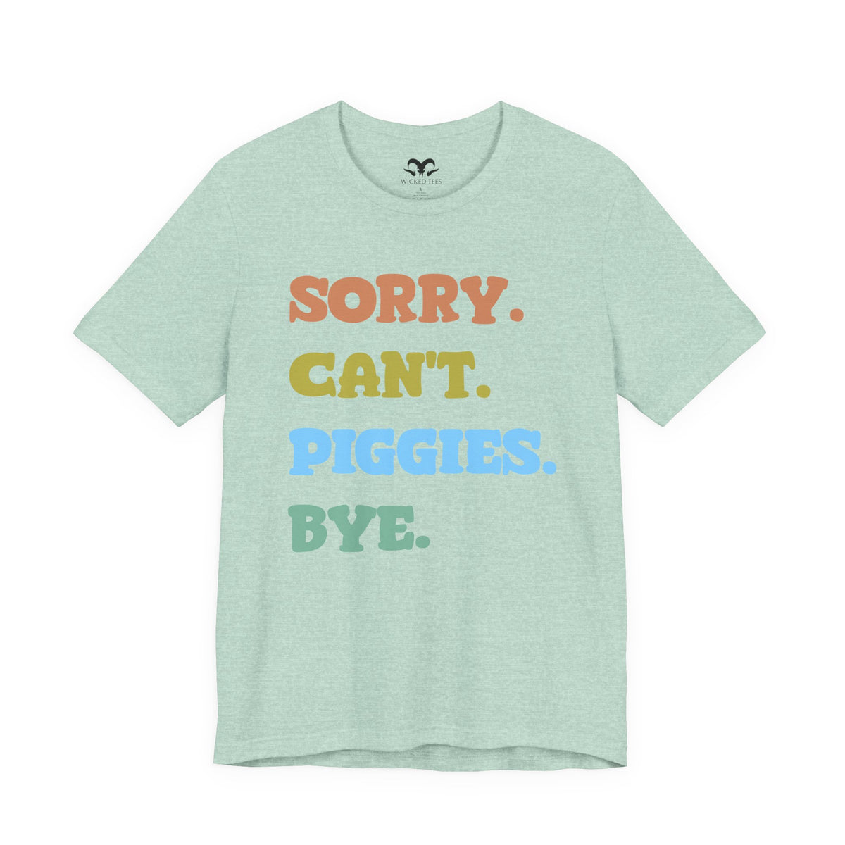 Sorry Can't Piggies Bye Women's T-Shirt