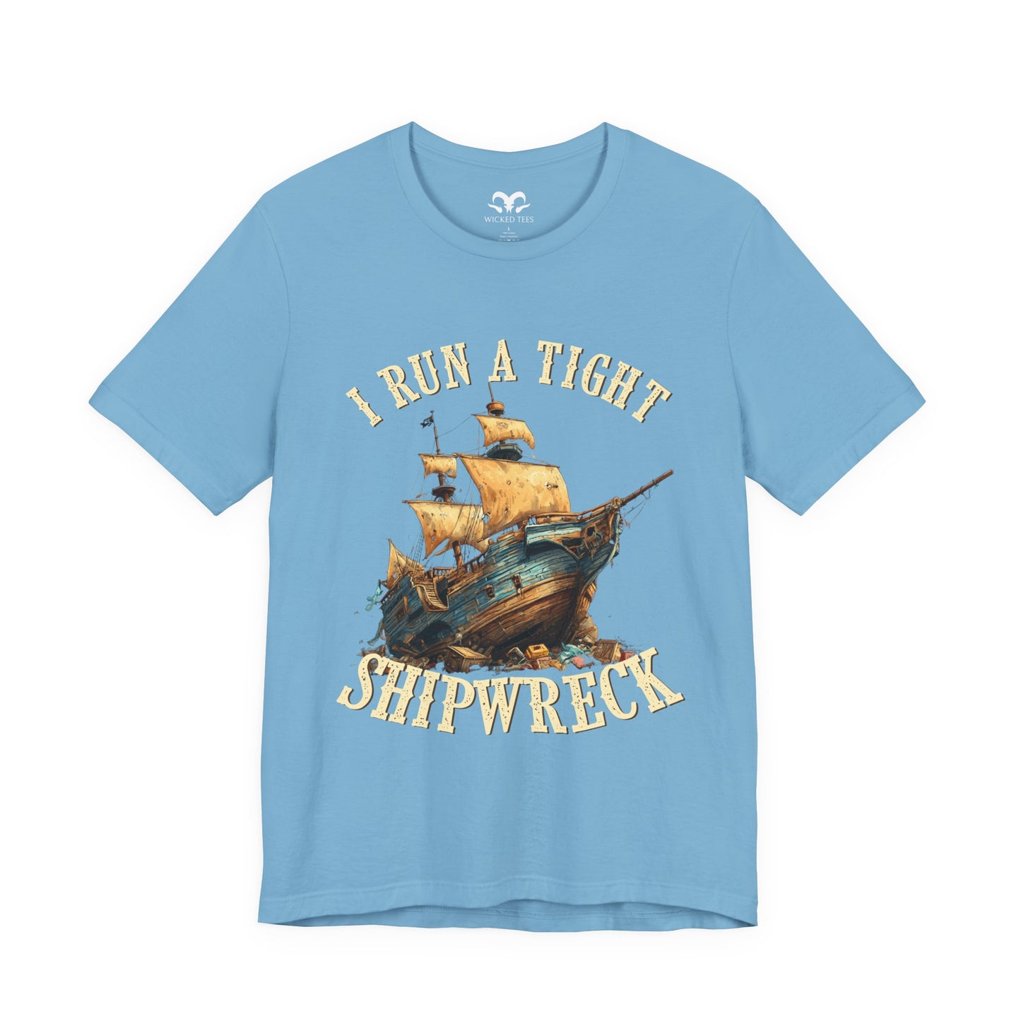 I Run A Tight Shipwreck Men's Tee