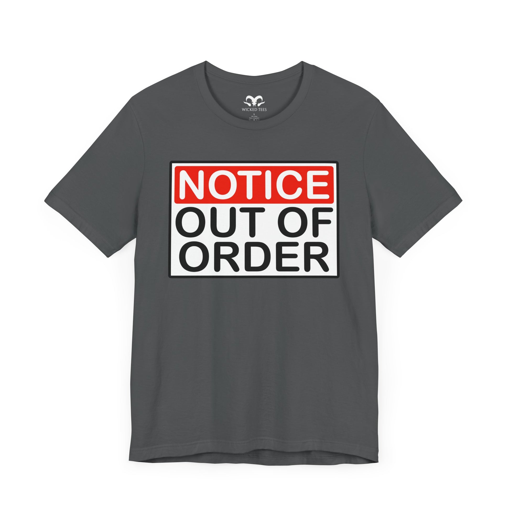 Notice Out Of Order Men's Short Sleeve Tee - Wicked Tees