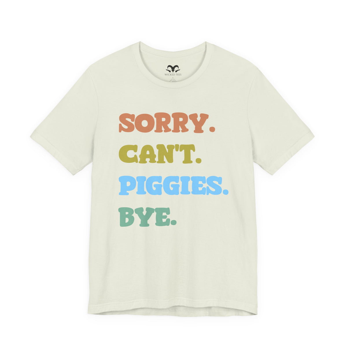 Sorry Can't Piggies Bye Women's T-Shirt