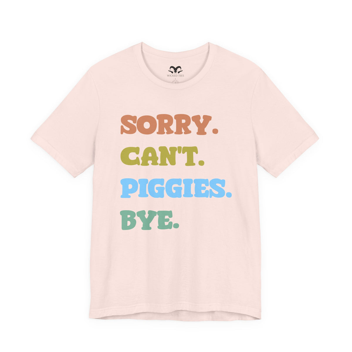 Sorry Can't Piggies Bye Women's T-Shirt