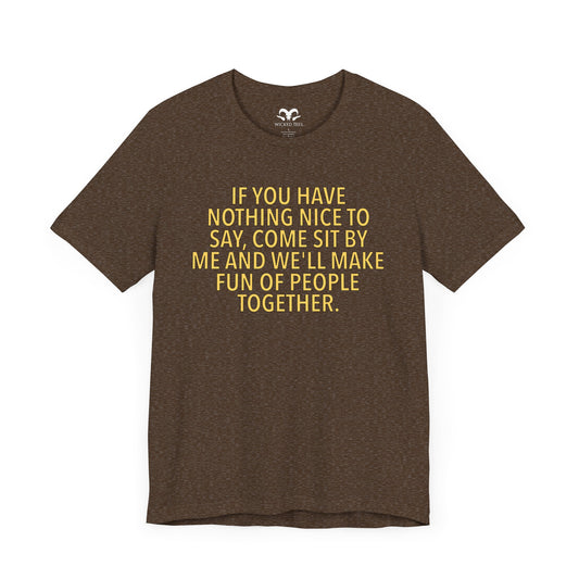 If You Have Nothing Nice To Say Men's Tee - Wicked Tees