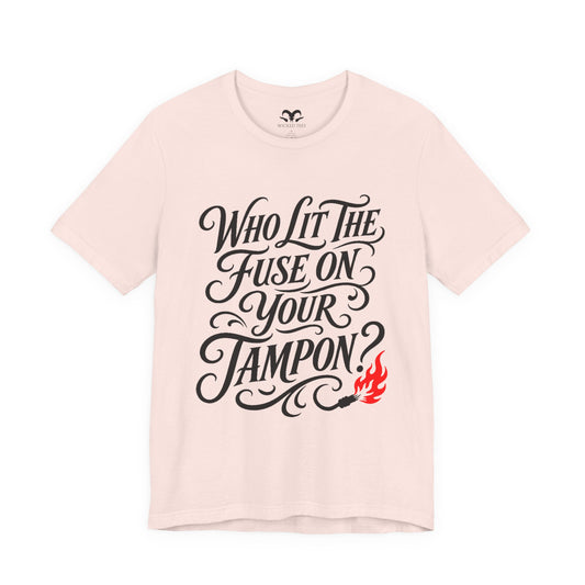 Who Lit The Fuse Women's Tee