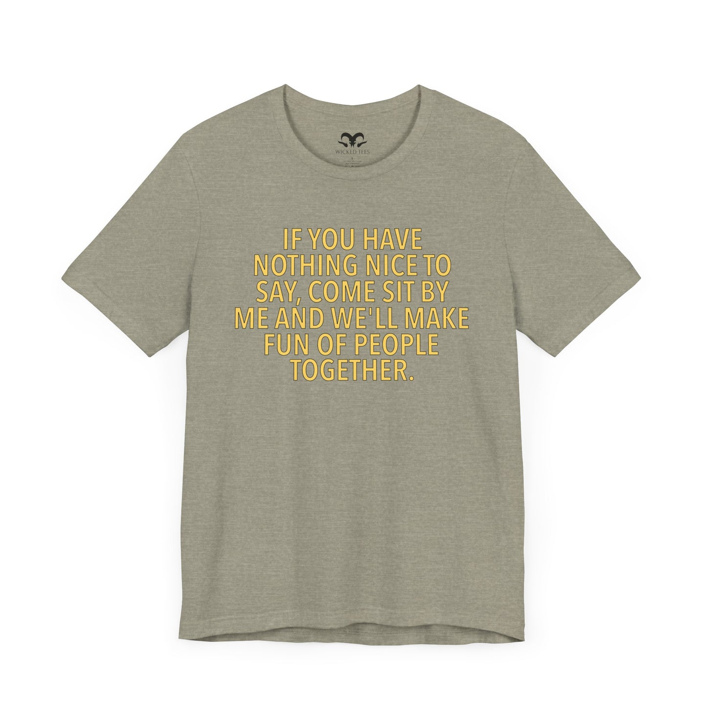 If You Have Nothing Nice To Say Men's Tee - Wicked Tees