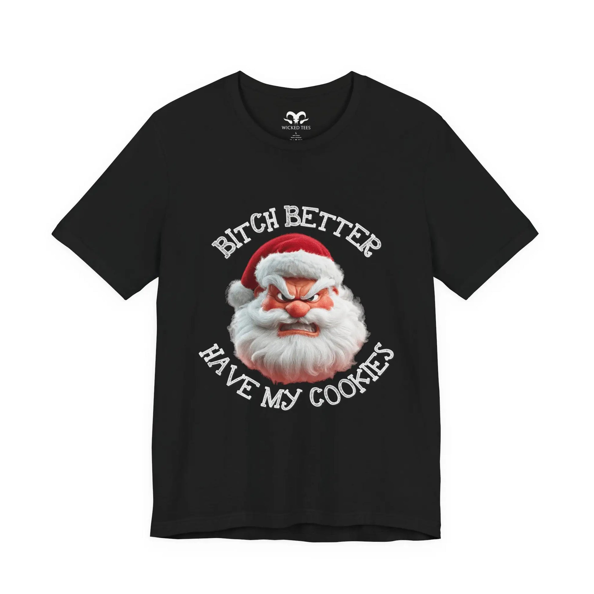 Better Have My Cookies Tee - Wicked Tees