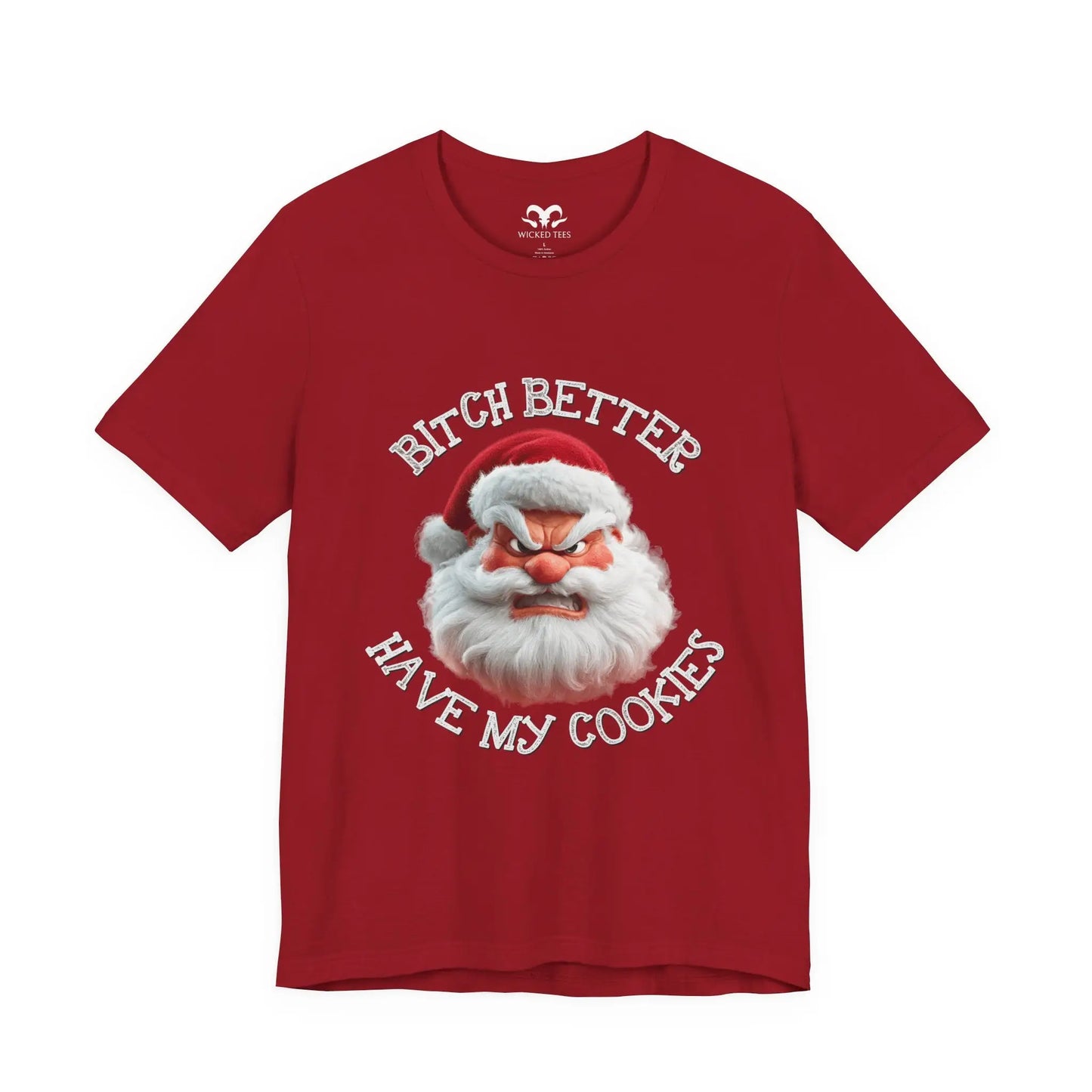 Better Have My Cookies Tee - Wicked Tees