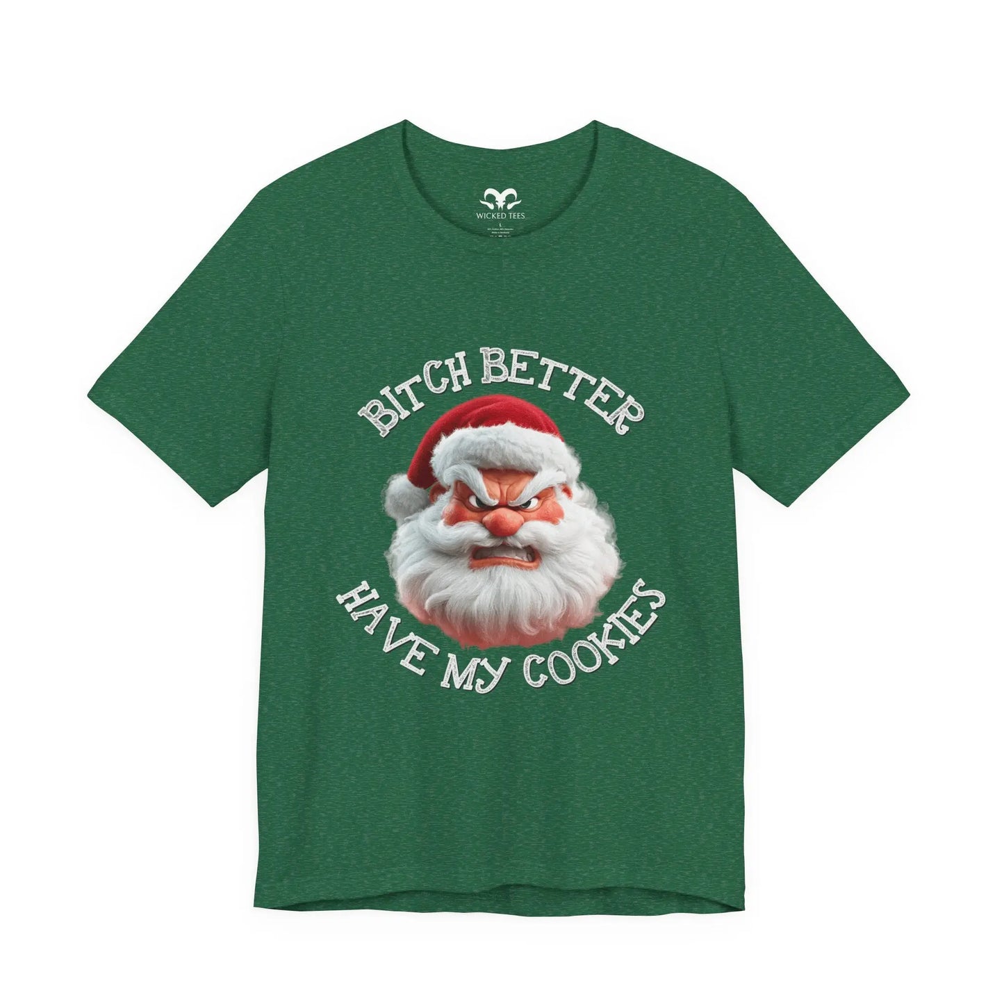 Better Have My Cookies Tee - Wicked Tees