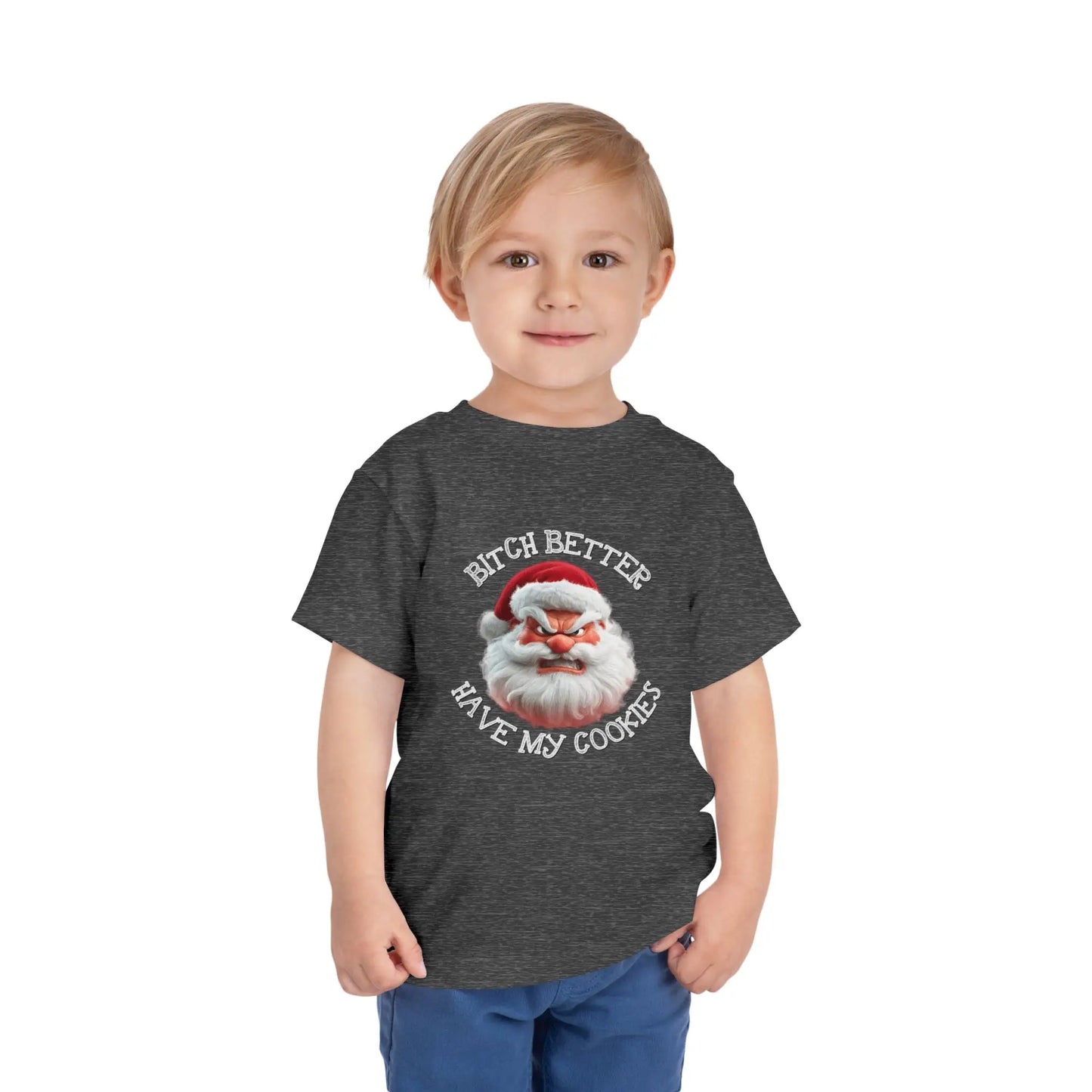 Better Have My Cookies Toddler Tee - Wicked Tees