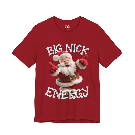 Big Nick Energy Tee - Wicked Tees