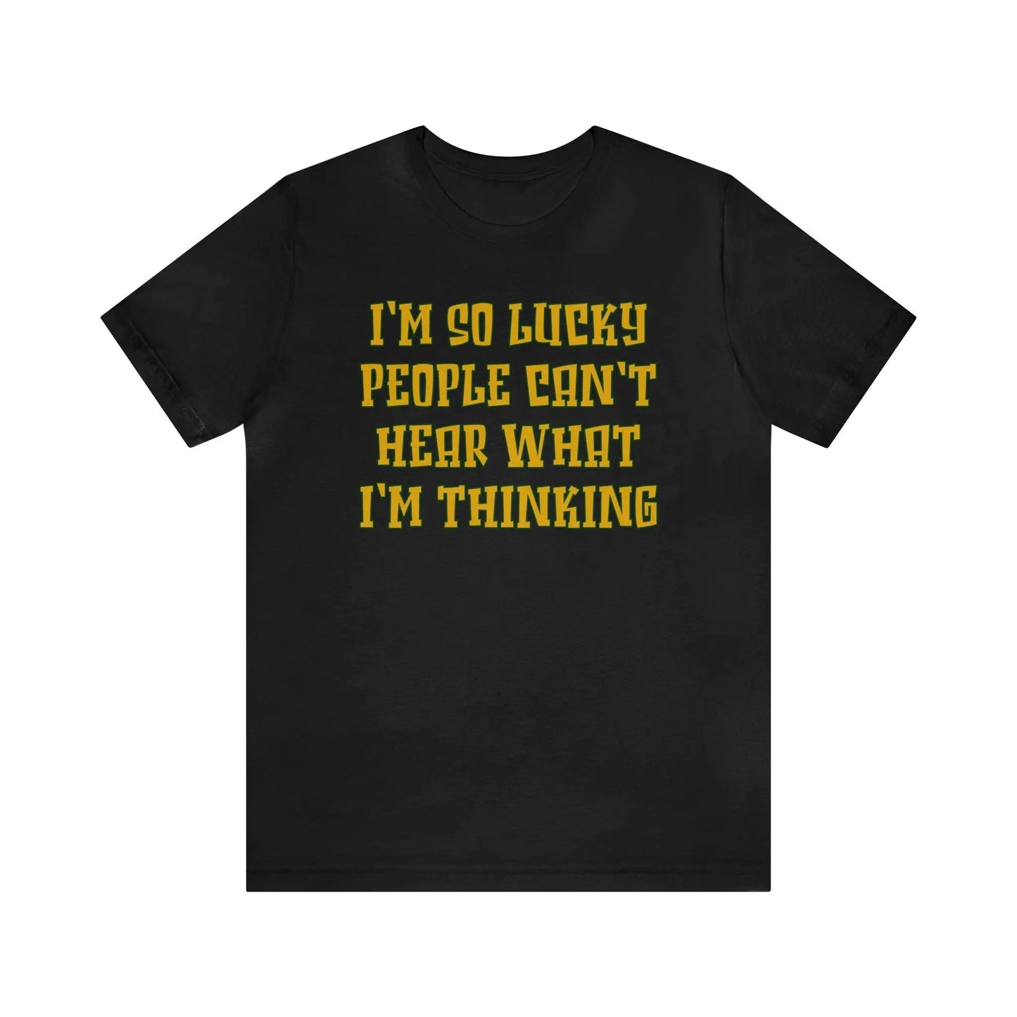 Can't Hear What I'm Thinking Men's Tee - Wicked Tees