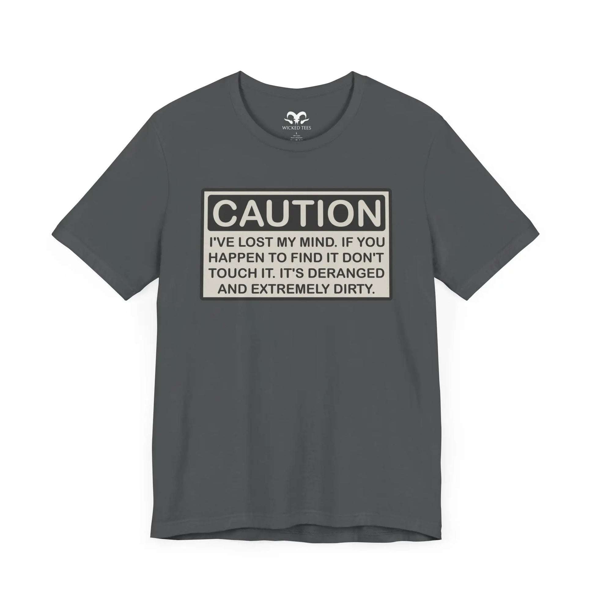 Caution I Lost My Mind Men's Short Sleeve Tee - Wicked Tees