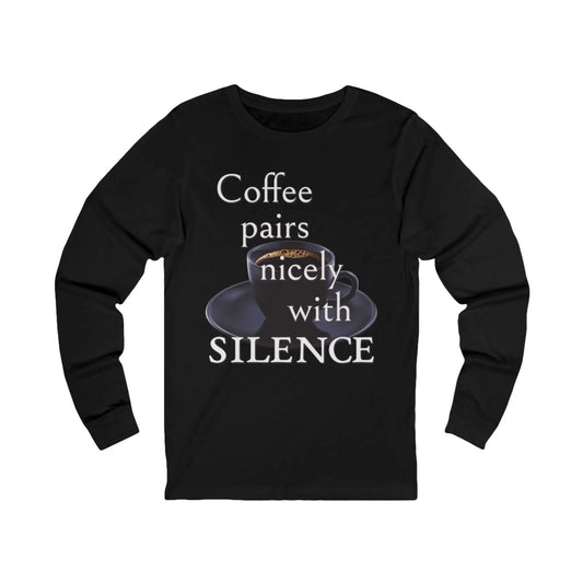 Coffee and Silence Men's Long Sleeve - Wicked Tees