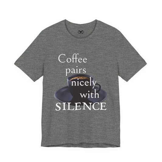 Coffee Pairs Nicely With Silence Men's Tee - Wicked Tees