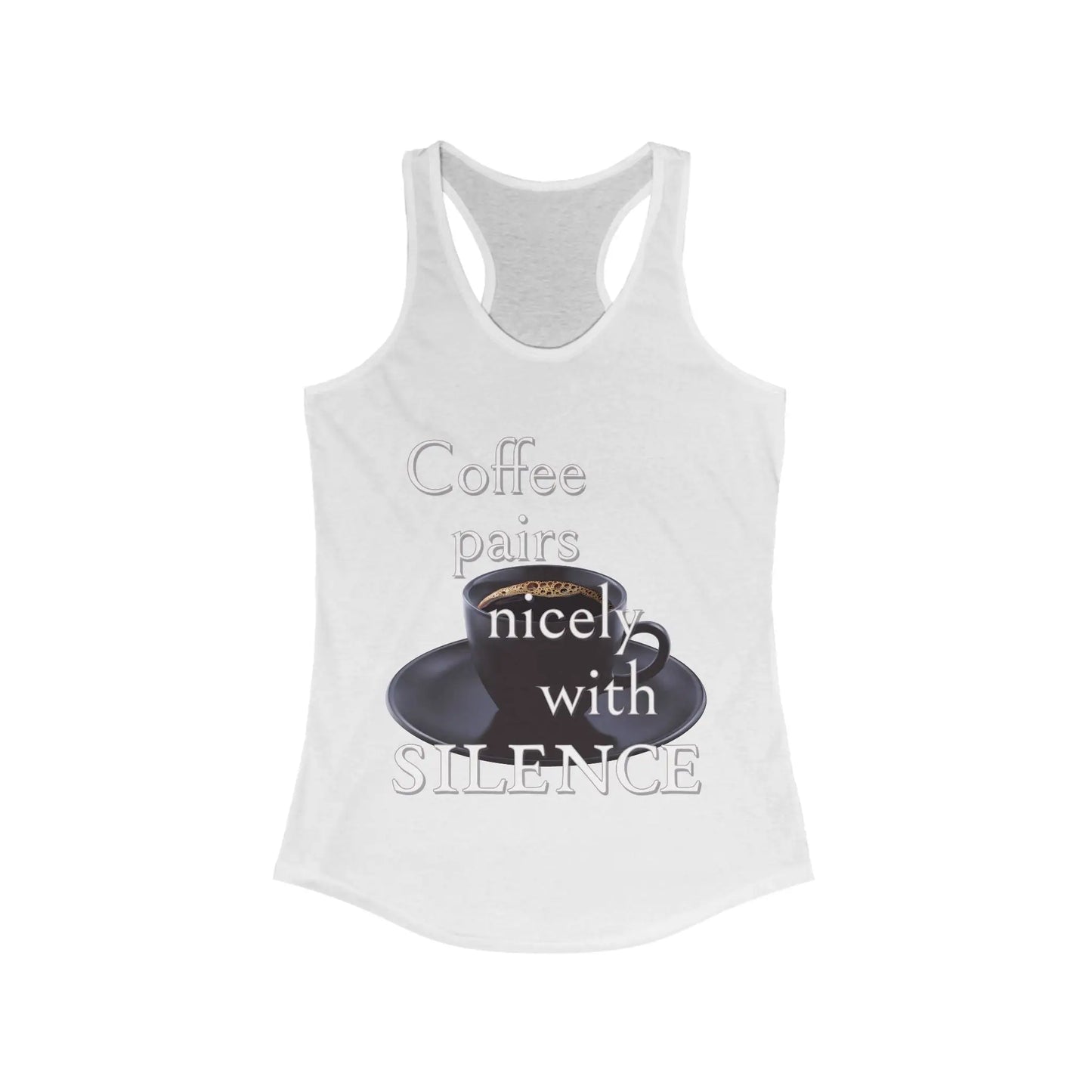 Coffee Pairs Nicely With Silence Women's Tank - Wicked Tees