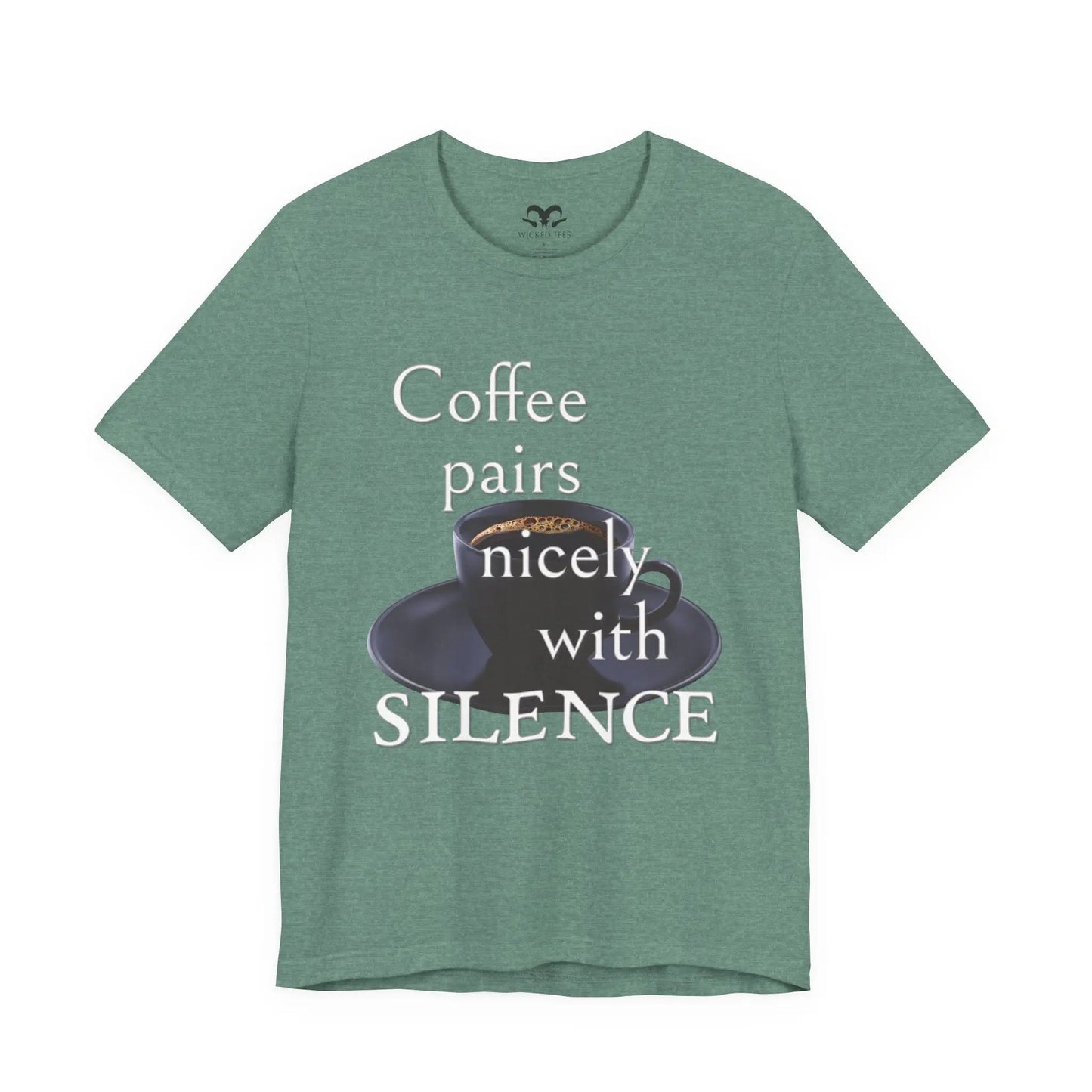 Coffee Pairs Nicely With Silence Women's Tee - Wicked Tees