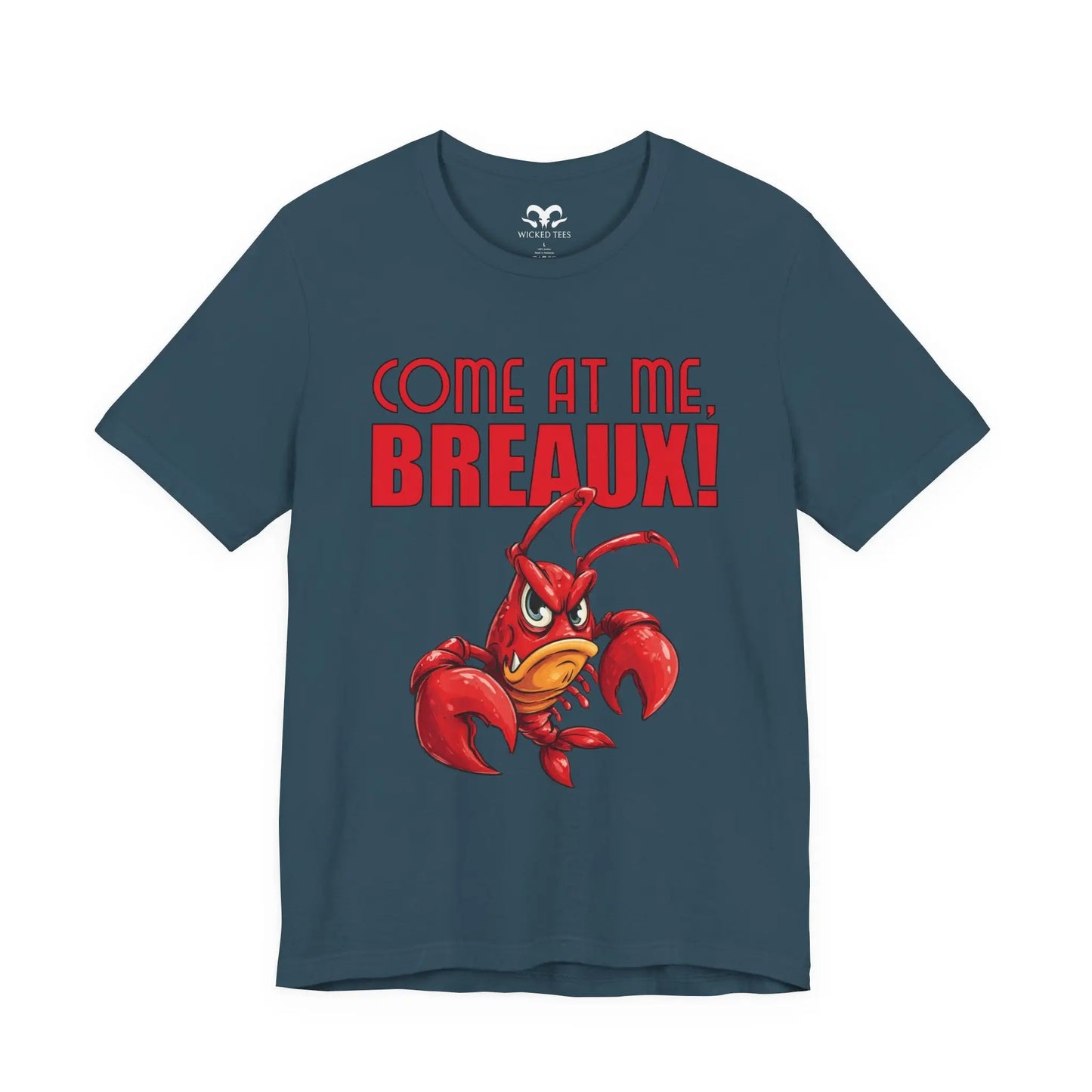 Come At Me Breaux Men's Short Sleeve Tee - Wicked Tees