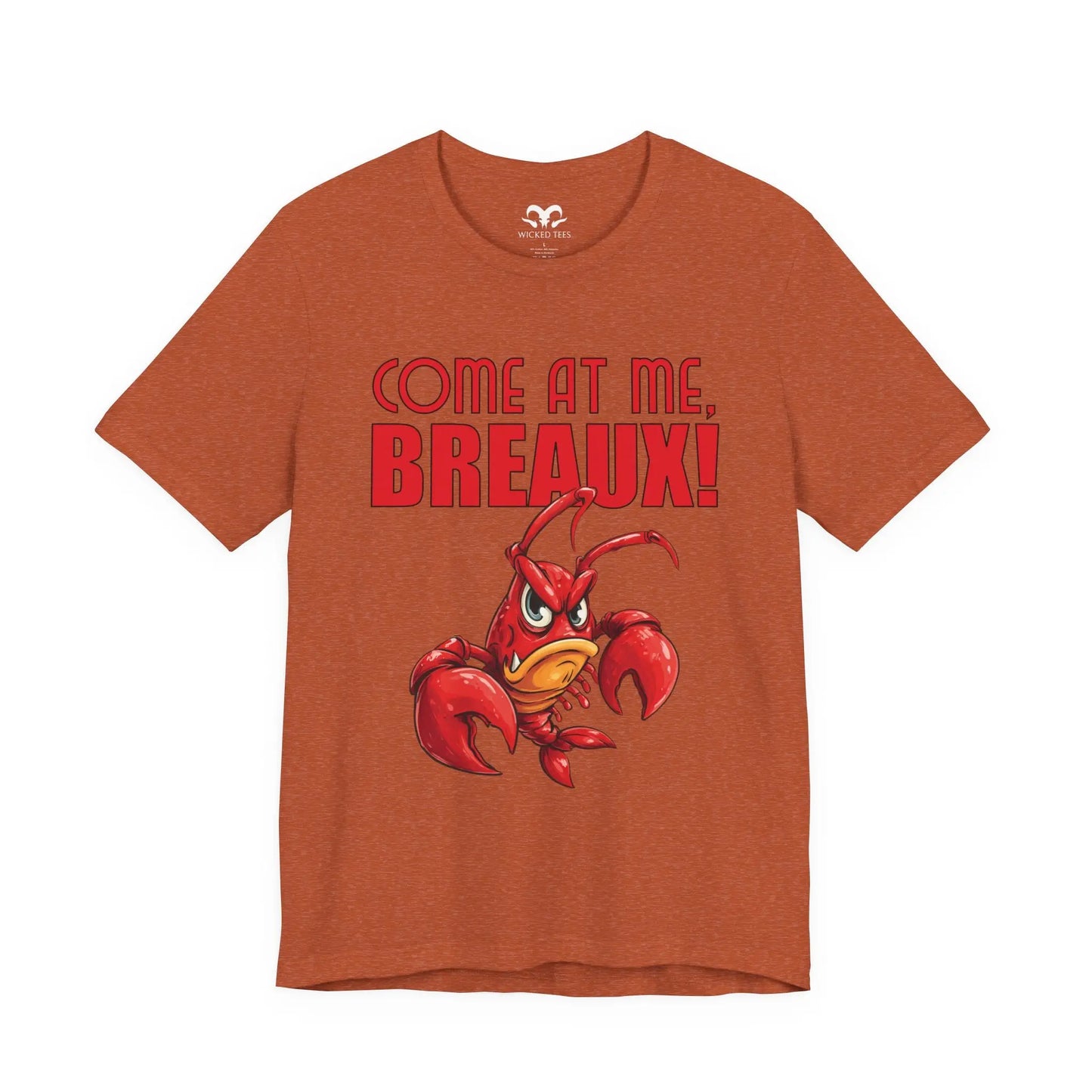 Come At Me Breaux Men's Short Sleeve Tee - Wicked Tees
