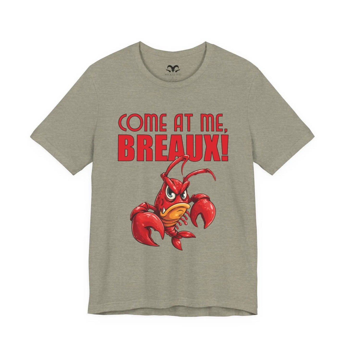 Come At Me Breaux Men's Short Sleeve Tee - Wicked Tees