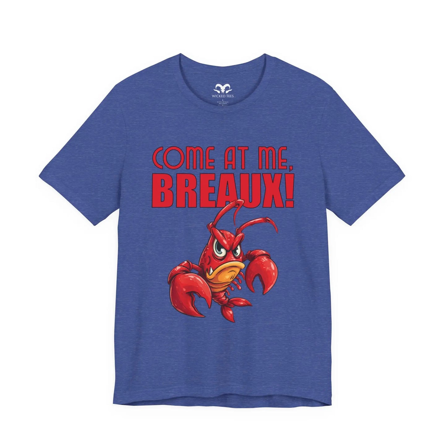 Come At Me Breaux Men's Short Sleeve Tee - Wicked Tees