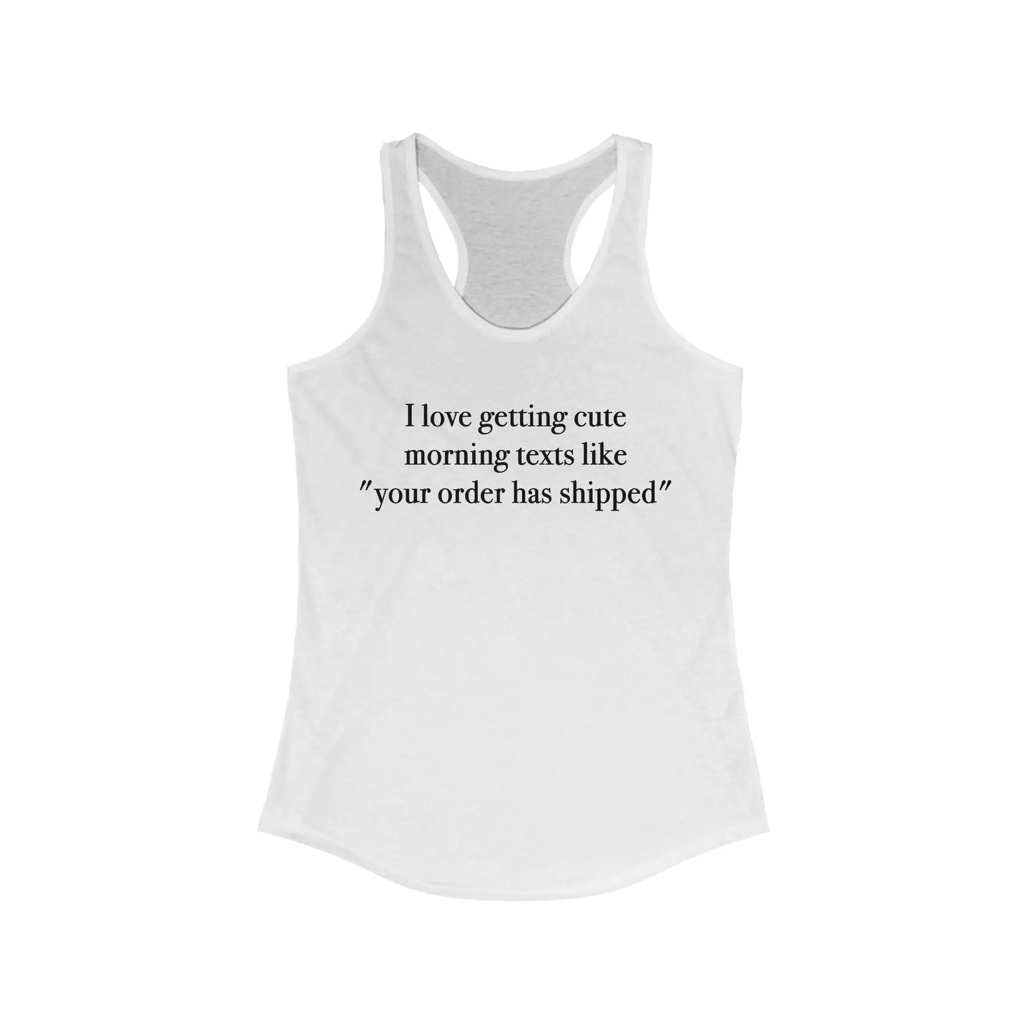 Cute Morning Texts Women's Racerback Tank - Wicked Tees