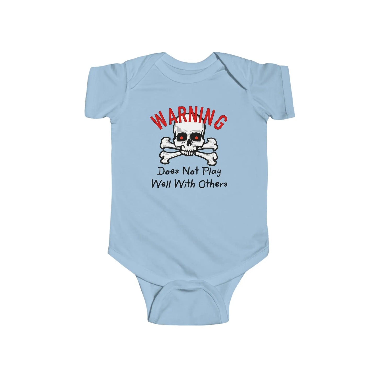 Does Not Play Well With Others Infant Bodysuit - Wicked Tees