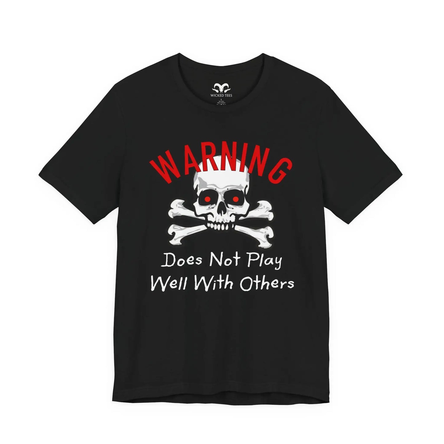 Does Not Play Well With Others Men's Tee - Wicked Tees